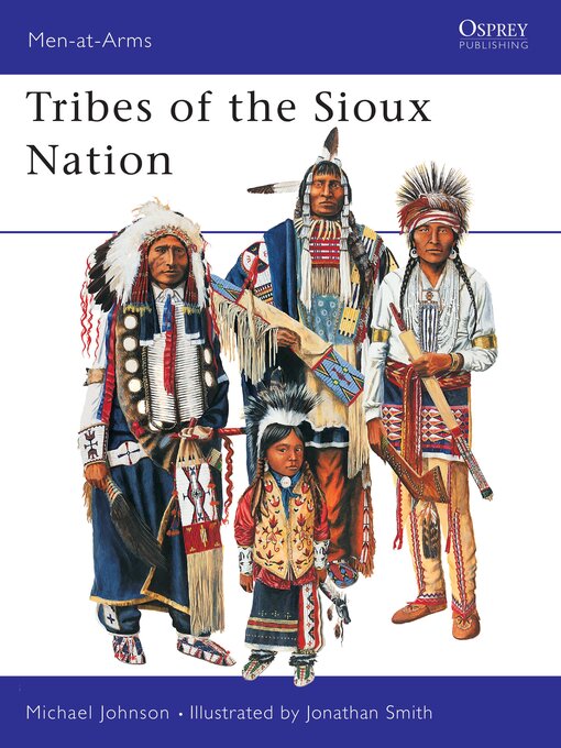 Title details for Tribes of the Sioux Nation by Michael G Johnson - Available